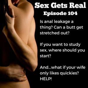 On this week's episode of Sex Gets Real, Sarah and Brian from YaySex.ca join Dawn Serra to talk about anal sex myths, sexuality books, sex marathons, and being sad about nothing but quickies. 